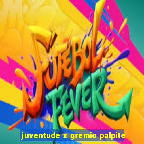 juventude x gremio palpite